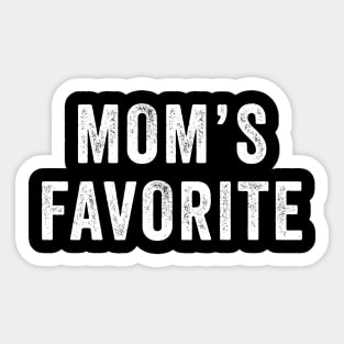 Mom's Favorite Not Mom's Favorite Funny Sticker
